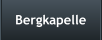 Bergkapelle