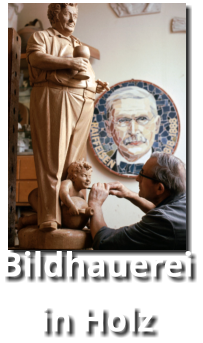 Bildhauerei in Holz